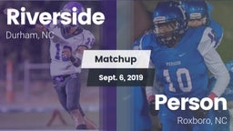 Matchup: Riverside High vs. Person  2019