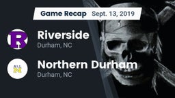 Recap: Riverside  vs. Northern Durham  2019