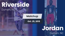 Matchup: Riverside High vs. Jordan  2019