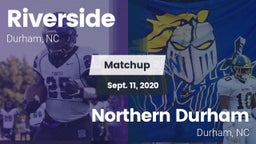 Matchup: Riverside High vs. Northern Durham  2020