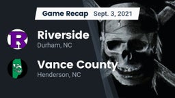 Recap: Riverside  vs. Vance County  2021