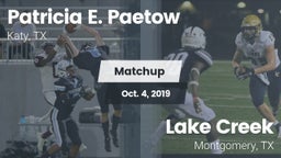 Matchup: Patricia E. Paetow H vs. Lake Creek  2019