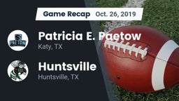 Recap: Patricia E. Paetow  vs. Huntsville  2019