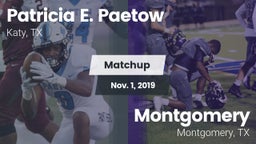 Matchup: Patricia E. Paetow H vs. Montgomery  2019