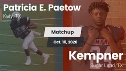 Matchup: Patricia E. Paetow H vs. Kempner  2020