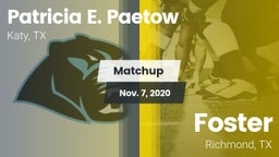 Matchup: Patricia E. Paetow H vs. Foster  2020