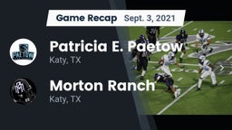 Recap: Patricia E. Paetow  vs. Morton Ranch  2021