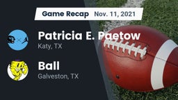 Recap: Patricia E. Paetow  vs. Ball  2021