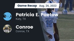 Recap: Patricia E. Paetow  vs. Conroe  2022