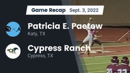 Recap: Patricia E. Paetow  vs. Cypress Ranch  2022