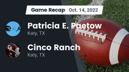 Recap: Patricia E. Paetow  vs. Cinco Ranch  2022