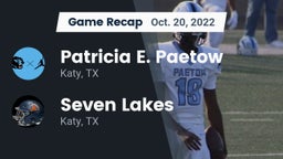 Recap: Patricia E. Paetow  vs. Seven Lakes  2022