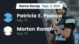 Recap: Patricia E. Paetow  vs. Morton Ranch  2023
