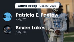 Recap: Patricia E. Paetow  vs. Seven Lakes  2023