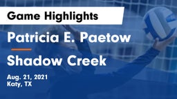 Patricia E. Paetow  vs Shadow Creek Game Highlights - Aug. 21, 2021