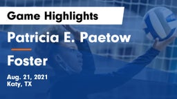 Patricia E. Paetow  vs Foster Game Highlights - Aug. 21, 2021