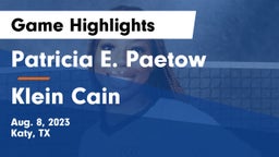 Patricia E. Paetow  vs Klein Cain  Game Highlights - Aug. 8, 2023