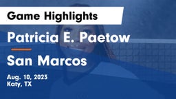 Patricia E. Paetow  vs San Marcos  Game Highlights - Aug. 10, 2023