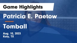 Patricia E. Paetow  vs Tomball  Game Highlights - Aug. 10, 2023