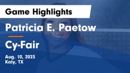 Patricia E. Paetow  vs Cy-Fair  Game Highlights - Aug. 10, 2023