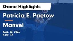 Patricia E. Paetow  vs Manvel  Game Highlights - Aug. 19, 2023
