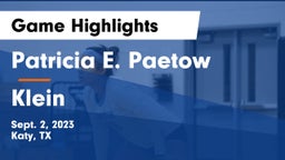 Patricia E. Paetow  vs Klein Game Highlights - Sept. 2, 2023