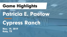 Patricia E. Paetow  vs Cypress Ranch  Game Highlights - Nov. 19, 2019