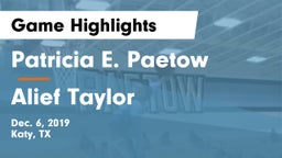 Patricia E. Paetow  vs Alief Taylor  Game Highlights - Dec. 6, 2019