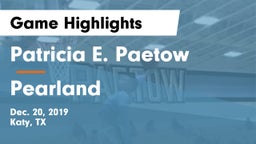 Patricia E. Paetow  vs Pearland  Game Highlights - Dec. 20, 2019