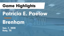 Patricia E. Paetow  vs Brenham  Game Highlights - Jan. 7, 2020
