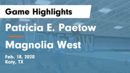 Patricia E. Paetow  vs Magnolia West  Game Highlights - Feb. 18, 2020
