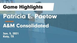 Patricia E. Paetow  vs A&M Consolidated  Game Highlights - Jan. 5, 2021