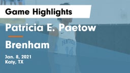 Patricia E. Paetow  vs Brenham  Game Highlights - Jan. 8, 2021