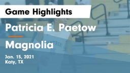 Patricia E. Paetow  vs Magnolia  Game Highlights - Jan. 15, 2021