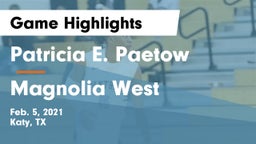 Patricia E. Paetow  vs Magnolia West  Game Highlights - Feb. 5, 2021