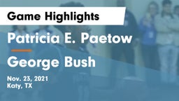Patricia E. Paetow  vs George Bush  Game Highlights - Nov. 23, 2021