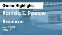 Patricia E. Paetow  vs Brenham  Game Highlights - Jan. 7, 2022