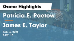 Patricia E. Paetow  vs James E. Taylor  Game Highlights - Feb. 3, 2023