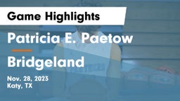 Patricia E. Paetow  vs Bridgeland  Game Highlights - Nov. 28, 2023