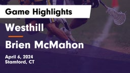 Westhill  vs Brien McMahon  Game Highlights - April 6, 2024