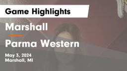 Marshall  vs Parma Western  Game Highlights - May 3, 2024