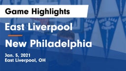 East Liverpool  vs New Philadelphia  Game Highlights - Jan. 5, 2021