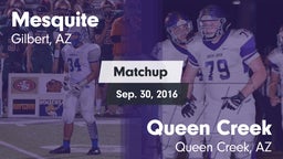 Matchup: Mesquite  vs. Queen Creek  2016