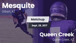 Matchup: Mesquite  vs. Queen Creek  2017