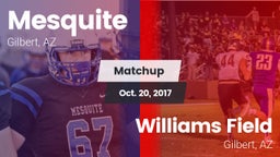 Matchup: Mesquite  vs. Williams Field  2017