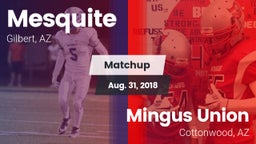 Matchup: Mesquite  vs. Mingus Union  2018