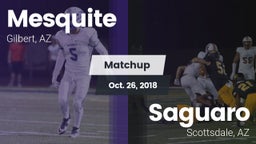 Matchup: Mesquite  vs. Saguaro  2018