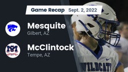 Recap: Mesquite  vs. McClintock  2022