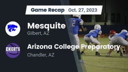 Recap: Mesquite  vs. Arizona College Preparatory  2023