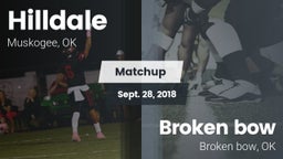 Matchup: Hilldale  vs. Broken bow  2018